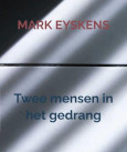 Mark Eyskens - Twee mensen in het gedrang